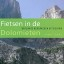 Fietsen in de Dolomieten - Francis Tilborghs