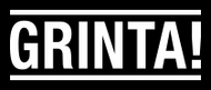 GRINTA!
